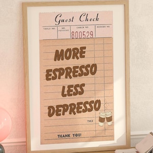 Guest Check Prints Trendy Receipt Wall Art Espresso Less Depresso Coffee Cart Decor Coffee Corner Art Gift for Mom Anniversary Gift for Him