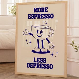 Retro Quote Wall Print More Espresso Wall Decor Coffee Art Print Kitchen Wall Art Coffee Poster Coffee Bar Blue Dorm Art Birthday Gift