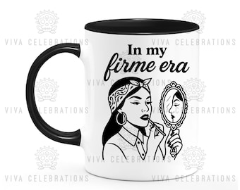 In my firme era mug