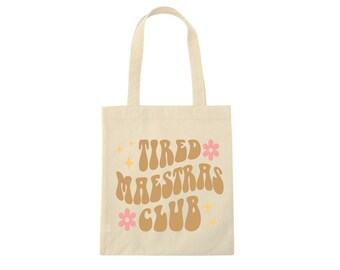 Tired Maestras Club