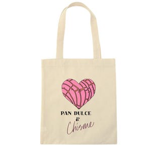 Pan Dulce and Chisme Tote Bag