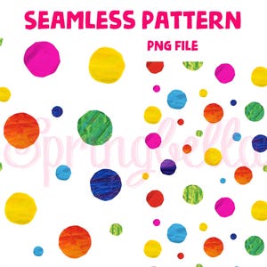 May include: A seamless pattern design with a white background, featuring a scattering of colourful, textured circles in various sizes. The circles are in shades of pink, yellow, blue, and orange. Text includes "SEAMLESS PATTERN", "PNG FILE", and "DIGITAL DOWNLOAD".