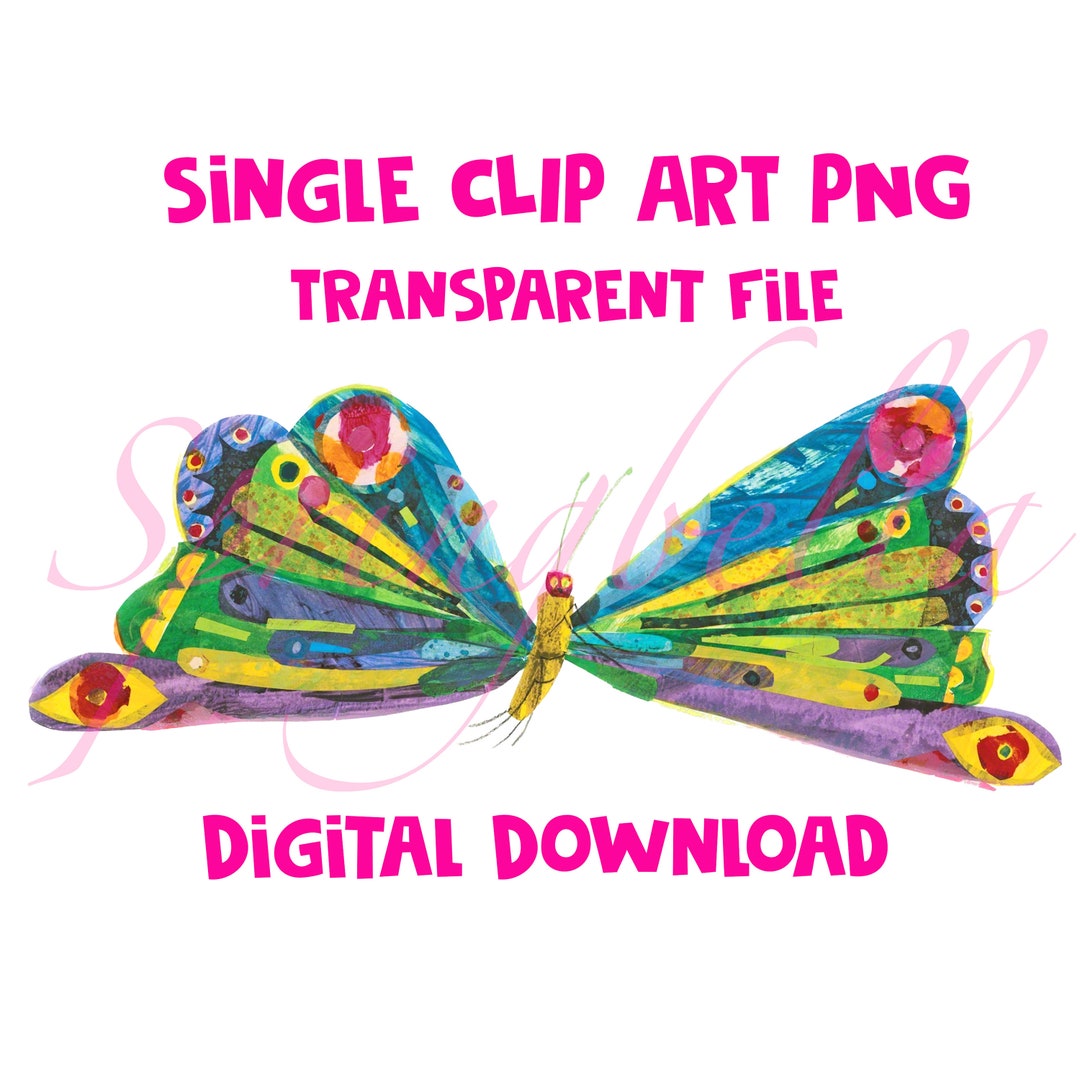 The Very Hungry Caterpillar Butterfly Single PNG Transparent Digital ...