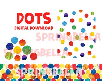 The Very Hungry Caterpillar Dots: Border & Individual Resizable Dots PNG Files Digital Download