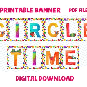 May include: A printable banner featuring the text CIRCLE TIME in colorful, patterned block letters. Each letter is framed by a border of multi-colored dots. The design includes small illustrations of a butterfly, cupcake, strawberry, and caterpillar.