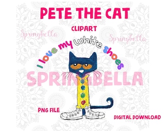 Pete the Cat I Love My White Shoes Clipart Set Digital Download