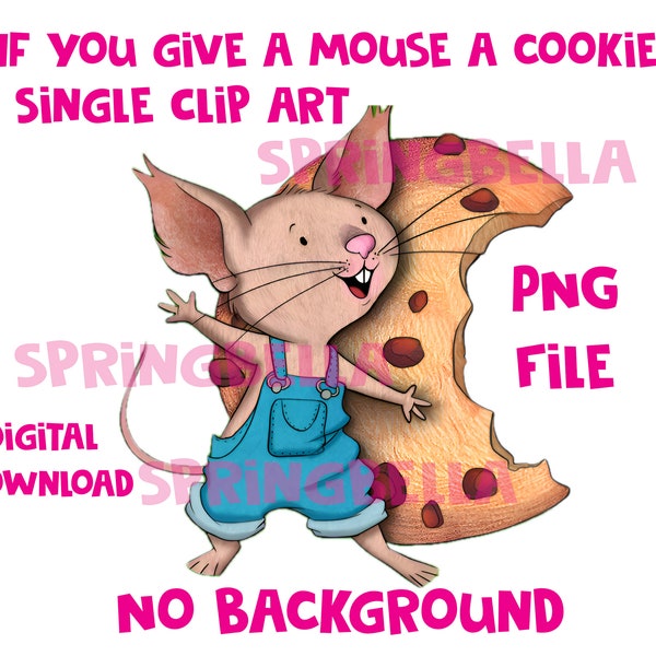 If You Give a Mouse a Cookie Single PNG Transparent Digital Download
