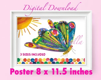 May include: A colorful butterfly with a green, blue, yellow, and red pattern. The butterfly is on a white background with a yellow sun and a border of colorful dots. The text "3 sizes included" is below the butterfly. The text "Poster 8 x 11.5 inches" is below the border of dots.