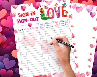 LOVE Caterpillar Sign In and Sign Out Form + Bonus Sheet For Daycare, School, Childcare, Home Daycare, Preschool Digital Download