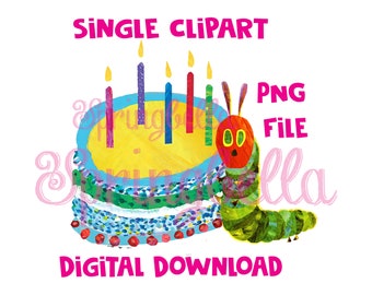 The Very Hungry Caterpillar and Birthday Cake Single Clipart PNG Digital Download