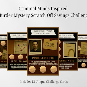 May include: A set of 12 Criminal Minds inspired murder mystery scratch off savings challenge cards. Each card features a case file number, a suspect photo, a profiler note, and circular scratch off areas. The text includes phrases like Strings Attached, Craves Control, and Profiler Note.