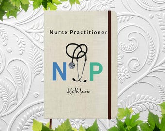 Personalized Nurse Practitioner Gift, Custom NP Journal, Nurse Graduation Gift, NP Student Notebook, Appreciation Gift
