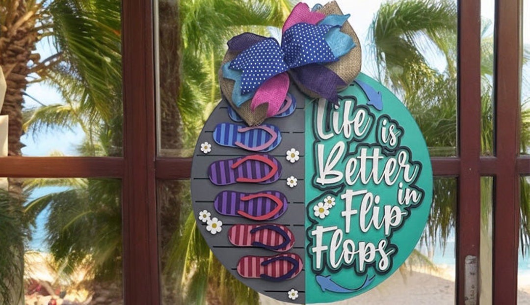 New Home Decor - Life is Better in Flip Flops - Door Hanger - Etsy