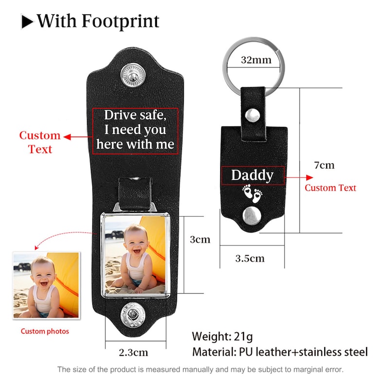 May include: A black leather keychain featuring a metal frame for a custom photo, a snap closure, and a metal ring. The keychain displays the text "Drive safe, I need you here with me" and "Daddy" with footprint icons. Dimensions are 3.5cm by 7cm.