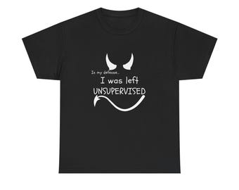 Camiseta "En mi defensa, me dejaron sin supervisión", camiseta divertida, camiseta de humor, camiseta original