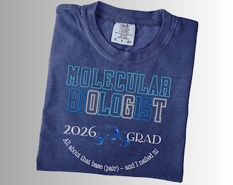 Camiseta de graduación de biólogo molecular - Comfort Colors® 1717 / Regalo de graduación de ciencias / Camiseta de biología molecular 2026