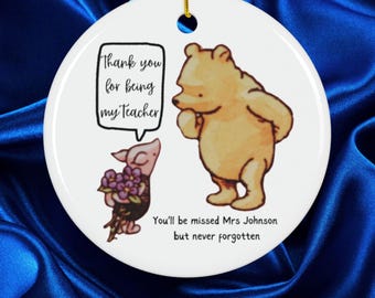 Teacher Appreciation Ornament - Piglet Giving Flowers to Pooh Bear Thank You for Being My Teacher,  Moving Class, Personalized Teacher Gift