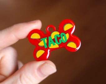 Taco Pet Tag - Custom Pet Tag - Dog Tag, Cat Tag, Resin Tag