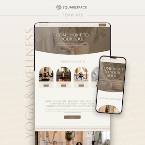 Puede incluir: Una plantilla de sitio web que se muestra en una tableta y un teléfono inteligente. El diseño del sitio web presenta una paleta de colores neutros con el texto "COME HOME TO YOUR SOUL" y "YOGA & WELLNESS". El diseño incluye imágenes de posturas de yoga.