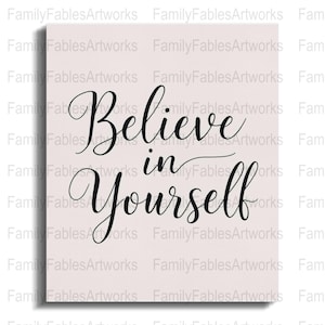 Believe In Yourself Digital Print, Inspirational Quote Art, Motivational Wall Decor, Instant Download, Printable Art