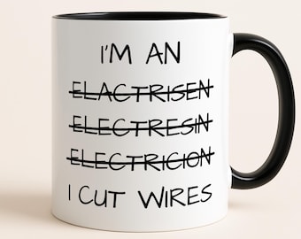 Funny Electrician Mug – "I Cut Wires" Cup – Humorous Gift for Electricians, Apprentices & Tradesmen
