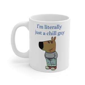 Just a Chill Guy Mug, Viral Meme Cup, Chill Guy Meme Gift, TikTok Meme, Boyfriend Mug, Chill Guy Mug, Viral Dog Cartoon Mug, Mug for Him