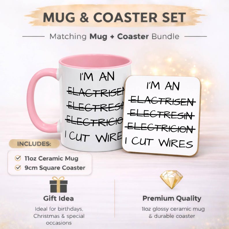 May include: A white ceramic mug with a pink handle and interior, paired with a square coaster. Both items feature the text I'M AN ELACTRISEN, ELECTRESH, ELECTRICION, I CUT WIRES with crossed-out incorrect spellings. Includes an 11oz mug and 9cm coaster.