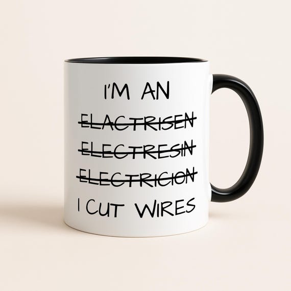 Funny Electrician Mug – "I Cut Wires" Cup – Humorous Gift for Electricians, Apprentices & Tradesmen