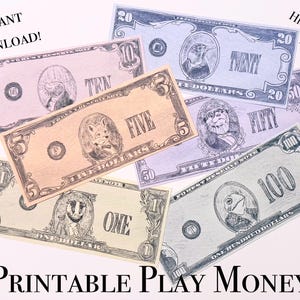 May include: Printable play money featuring various animal illustrations. The bills are in denominations of $1, $5, $10, $20, $50, and $100. The text "INSTANT DOWNLOAD!" and "5 PAGE HIGH-QUALITY PDF" is visible at the top of the image.
