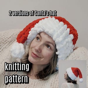 May include: Two versions of a knitted Santa hat, one with a fluffy white pom-pom and the other with a red pom-pom. The hat is red and white with a fluffy white brim. The text "knitting pattern" is written below the hat.