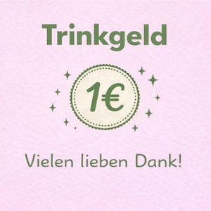 Könnte beinhalten: Ein rosa Hintergrund mit den deutschen Wörtern "Trinkgeld" und "Vielen lieben Dank!" in Grün. Ein grün-weißes kreisförmiges Design zeigt die Zahl "1€" umgeben von Sternen.