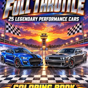 Könnte beinhalten: Ein Malbuch mit dem Titel Full Throttle 25 Legendary Performance Cars, das einen blauen Sportwagen und einen grauen Sportwagen auf einer Rennstrecke mit Zielflaggen, einem Kontrollturm und einem Sonnenuntergangshimmel zeigt.