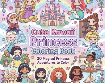 May include: A coloring book cover titled Cute Kawaii Princess Coloring Book 30 Magical Princess Adventures to Color, featuring illustrations of various cartoon princesses, a central castle, a rainbow, and floral accents in pastel colors.