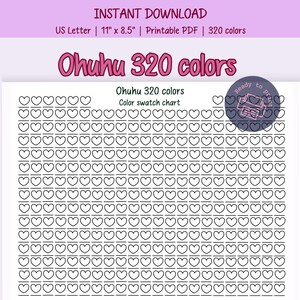 May include: A printable PDF color swatch chart for Ohuhu 320 colors. The chart is US Letter size, 11" x 8.5", and features a grid of heart shapes for color testing. The text "Ohuhu 320 colors" is displayed in pink.