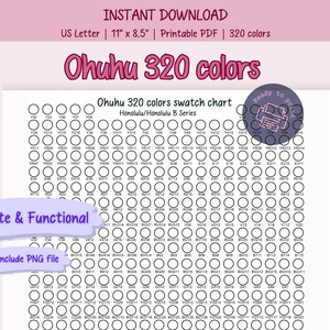 May include: A printable Ohuhu 320 colors swatch chart on US Letter paper, 11" x 8.5". The chart features numerous circles for color swatches, with text indicating the color names and series. Includes the text "Instant Download" and "Cute & Functional".