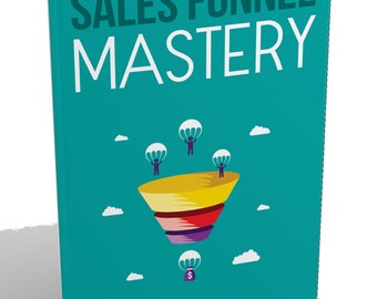 Mastering the Digital Sales Funnel: Your Comprehensive Guide to Online Success