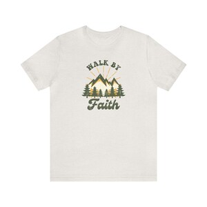 Walk By Faith - Christian Shirt, Bible Verse, Scripture, Christian Clothing