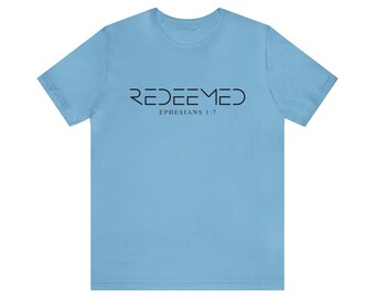 Redeemed - Ephesians, Mens Christian Shirt, Minimalist Christian T-Shirt, Chrisitan Clothing, Scripture, Bible Verse