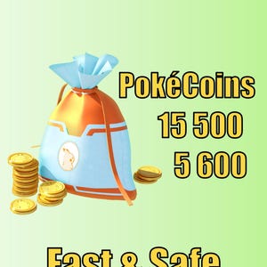 Peut inclure: Un sac bleu et orange avec le texte "PokéCoins" et les chiffres "15 500" et "5 600". Des pièces d'or sont éparpillées autour du sac. Le texte "Fast & Safe" est également présent.