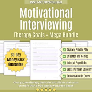 Könnte beinhalten: Digitales Download-Bundle mit dem Titel "Motivational Interviewing Therapy Goals Mega Bundle". Enthält ausfüllbare PDFs, US Letter- und A4-Größen, interne Links, plattformübergreifende Nutzbarkeit und Canva-Anpassung. Mit 30-Tage-Geld-zurück-Garantie.