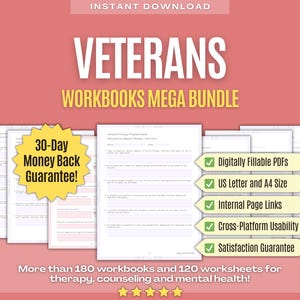 May include: A digital download bundle of over 180 workbooks and 120 worksheets for veterans. The bundle includes a 30-day money back guarantee and features digitally fillable PDFs in US Letter and A4 size. The workbooks are designed for therapy, counseling, and mental health.