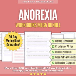 May include: Anorexia Workbooks Mega Bundle, a digital download of over 180 workbooks and 120 worksheets for therapy, counseling, and mental health. The bundle includes a 30-day money-back guarantee and features digitally fillable PDFs in US Letter and A4 size, internal page links, cross-platform usability, and a satisfaction guarantee.