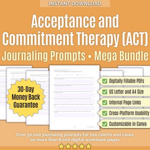 Può includere: Download digitale con prompt di journaling "Acceptance and Commitment Therapy (ACT)". L'immagine mostra diverse pagine con prompt, un badge di garanzia di rimborso di 30 giorni e funzionalità come PDF compilabili, formato A4 e personalizzazione Canva.