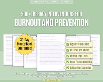 May include: A digital product listing for a downloadable guide with over 500 therapy interventions for burnout and prevention. The guide is over 90 pages long and includes features like digitally fillable PDFs, US Letter and A4 size, internal page links, cross-platform usability, and a satisfaction guarantee. The listing also includes a 30-day money back guarantee.