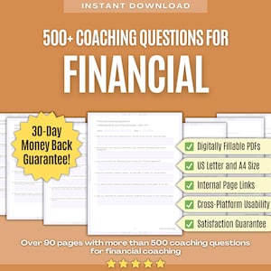 May include: A digital product download for financial coaching with over 500 questions. The product is available in US Letter and A4 size, is digitally fillable, and includes internal page links. The product comes with a 30-day money back guarantee and a satisfaction guarantee.