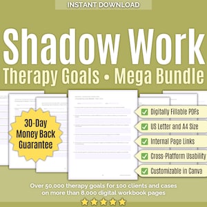 Può includere: Download digitale intitolato "Shadow Work Therapy Goals Mega Bundle". L'immagine mostra pagine di un quaderno di lavoro, un badge di garanzia di rimborso di 30 giorni e segni di spunta che indicano funzionalità come PDF compilabili, formato US Letter e A4.