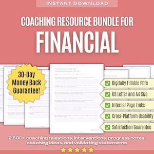 May include: A digital resource bundle for financial coaching, featuring a 30-day money back guarantee. The bundle includes 2,500+ coaching questions, interventions, progress notes, coaching ideas, and validating statements. The bundle is available in US Letter and A4 size, is digitally fillable, and has internal page links. The bundle also offers cross-platform usability and a satisfaction guarantee.