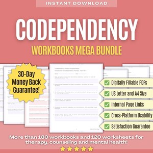 May include: A bundle of digital workbooks titled "Codependency Workbooks Mega Bundle" with a pink background. The workbooks are for therapy, counseling, and mental health. Includes a 30-day money-back guarantee. Features include digitally fillable PDFs, US Letter and A4 size.