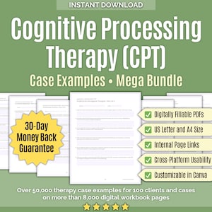 May include: Digital download for Cognitive Processing Therapy (CPT) case examples. The image features a green background with the text "Cognitive Processing Therapy (CPT) Case Examples - Mega Bundle". Includes Digitally Fillable PDFs, US Letter and A4 size, and a 30-day money-back guarantee.