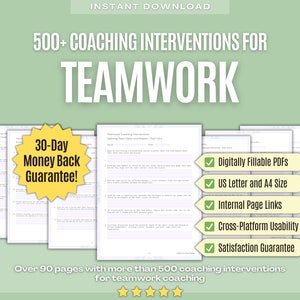 May include: A digital download of over 90 pages of coaching interventions for teamwork. The product includes a 30-day money back guarantee, digitally fillable PDFs, US Letter and A4 size, internal page links, cross-platform usability, and a satisfaction guarantee.